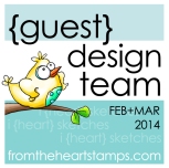 Guest Design Team Member for From The Heart Stamps